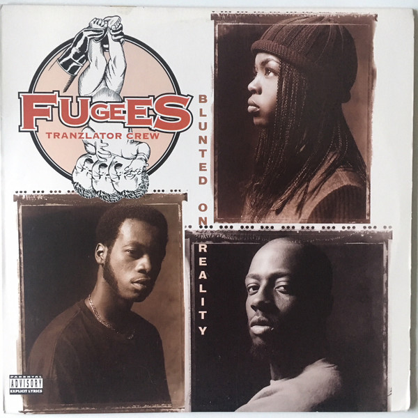 Fugees - Blunted On Reality | Ruffhouse Records (C 57462) Fugees - Blunted On Reality | Ruffhouse Records (C 57462)
