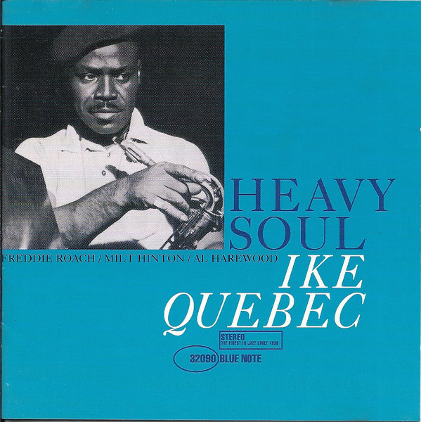 Ike Quebec - Heavy Soul | Blue Note (CDP 7243 8 32090 2 6) - main