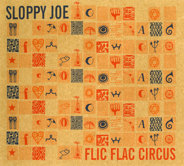 Sloppy Joe - Flic Flac Circus | Independent Records (IRCD04075)