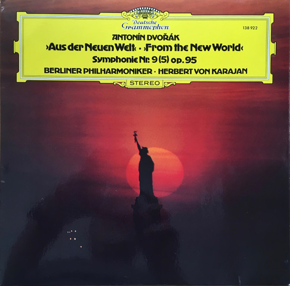 Antonín Dvořák - Berliner Philharmoniker · Herbert von Karajan - »Aus Der Neuen Welt« - »From The New World« - Symphonie Nr.9 (5) Op. 95 | Deutsche Grammophon (138 922)