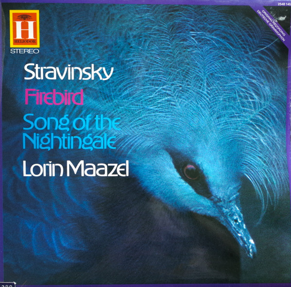 Igor Stravinsky / Lorin Maazel - Firebird / Song Of The Nightingale | Heliodor (2548 145)