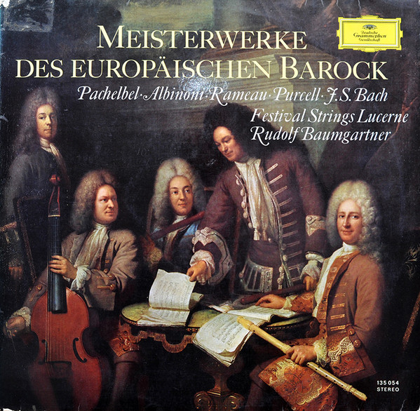 Johann Pachelbel · Tomaso Albinoni · Jean-Philippe Rameau · Henry Purcell · Johann Sebastian Bach - Meisterwerke Des Europäischen Barock | Deutsche Grammophon (135 054)