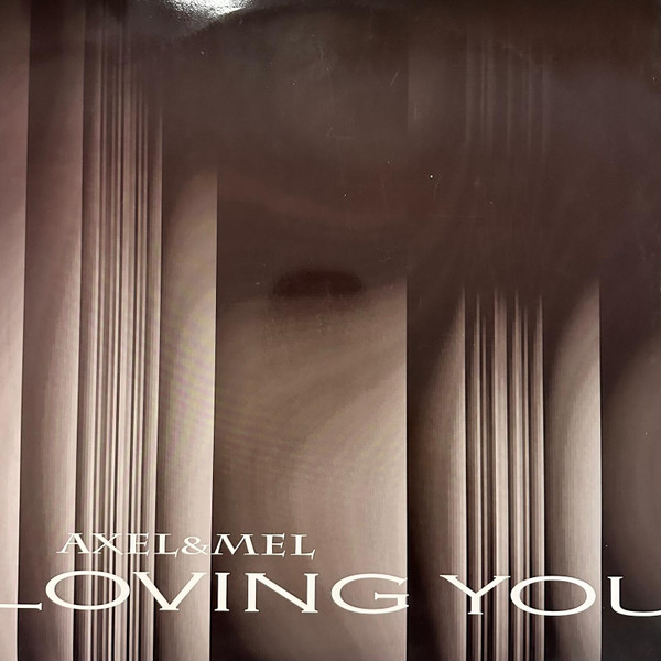 Axel & Mel - Loving You | Signature (SGN 004) - main Axel & Mel - Loving You | Signature (SGN 004) - main