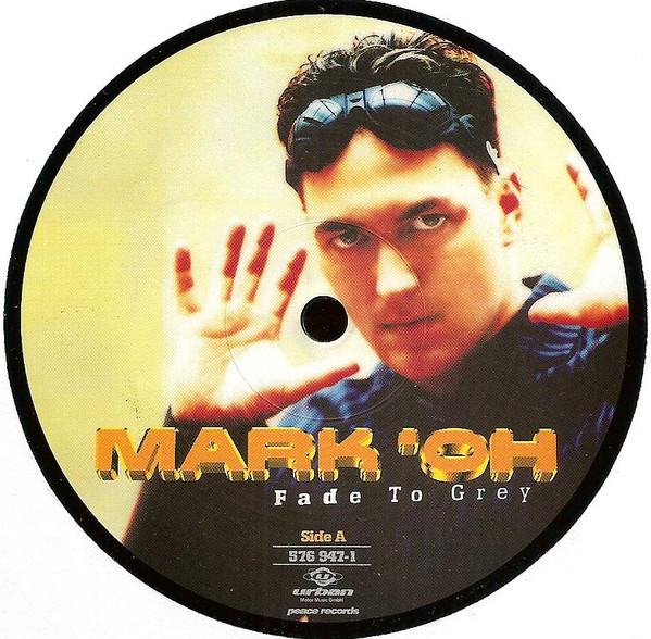 Mark 'Oh - Fade To Grey | Peace Records (576 947-1)