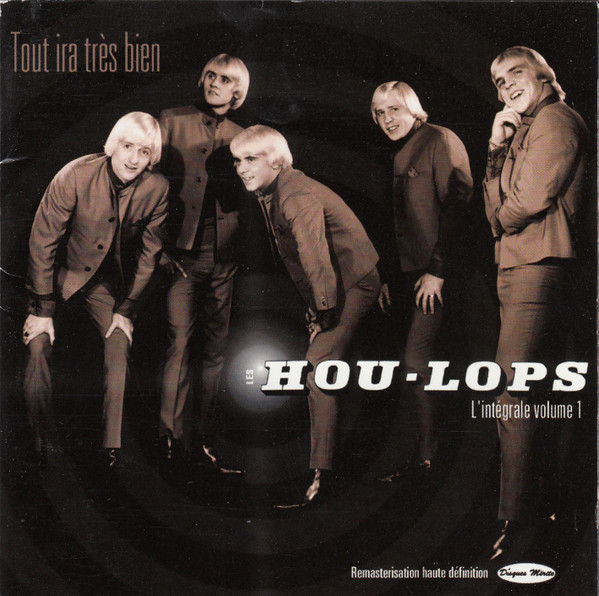Les Hou-Lops - Tout ira très bien - L'Intégrale Volume 1 | Disques Mérite (22-956) - main Les Hou-Lops - Tout ira très bien - L'Intégrale Volume 1 | Disques Mérite (22-956) - main