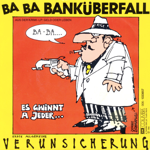 EAV (Erste Allgemeine Verunsicherung) - Ba Ba Banküberfall | EMI (13 3365 7)