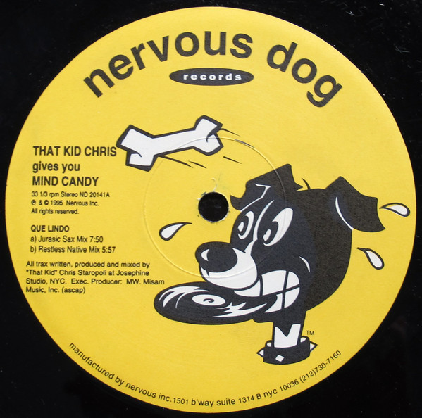 That Kid Chris Gives You Mind Candy - Que Lindo | Nervous Dog Records (ND 20141) - 2