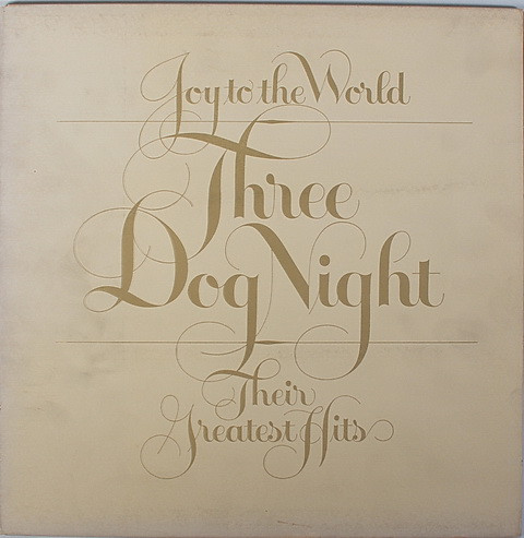 Three Dog Night - Joy To The World - Their Greatest Hits | ABC Dunhill (DSD-50178) - main Three Dog Night - Joy To The World - Their Greatest Hits | ABC Dunhill (DSD-50178) - main