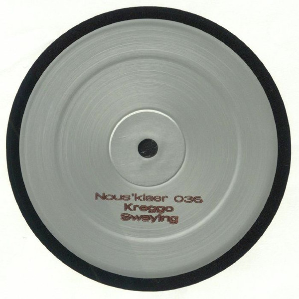 Kreggo - Swaying | Nous'klaer Audio (Nous'klaer 036)