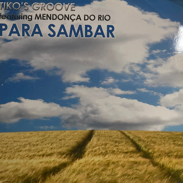 Tiko's Groove Featuring Mendonça Do Rio - Para Sambar | Melodica (MELA 065) - main Tiko's Groove Featuring Mendonça Do Rio - Para Sambar | Melodica (MELA 065) - main