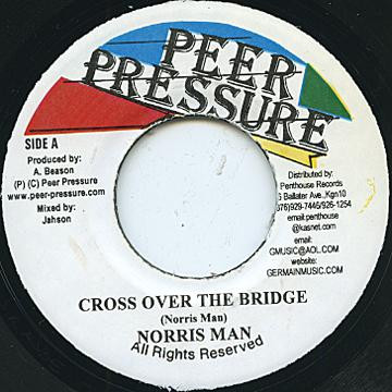 Norrisman - Cross Over The Bridge | Peer Pressure (none) - main