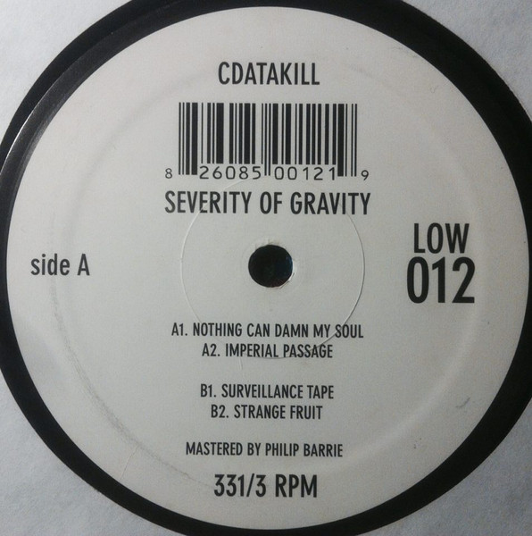 Cdatakill - Severity Of Gravity | Low Res Records (LOW 012)