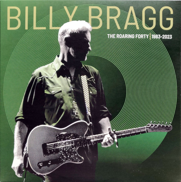 Billy Bragg - The Roaring Forty | 1983-2023 3LP | Cooking Vinyl (COOKLP862X) - main Billy Bragg - The Roaring Forty | 1983-2023 3LP | Cooking Vinyl (COOKLP862X) - main