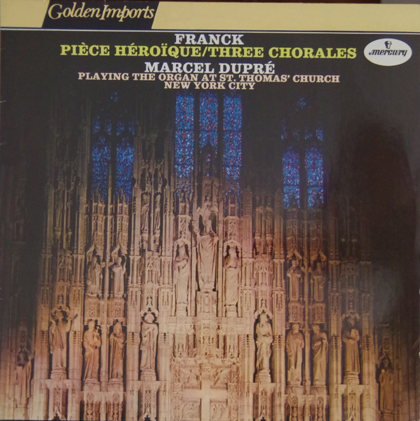 César Franck - Marcel Dupré - Pièce Héroïque / Three Chorales | Mercury (SRI 75006)