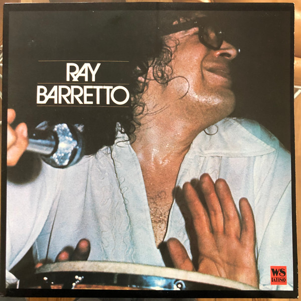 Ray Barretto - Ray Barretto | West Side Latino Records (L. 61901) - main Ray Barretto - Ray Barretto | West Side Latino Records (L. 61901) - main