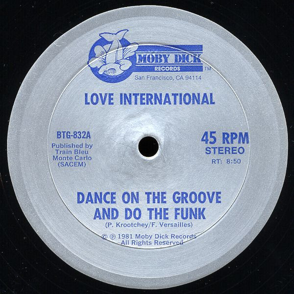 Love International / Philippe Chany - Dance On The Groove And Do The Funk / Unsquare Dance | Moby Dick Records (BTG-832) - main