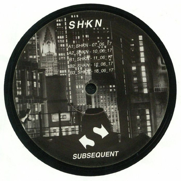 SHKN - SUB/006 EP | Subsequent (SUB/006) - main