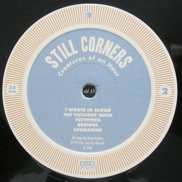 Still Corners - Creatures Of An Hour | Sub Pop (SP 940) - 4