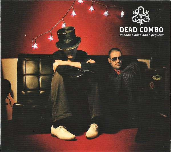 Dead Combo - Quando A Alma Não É Pequena (Vol. II) | Dead & Company (9877371)