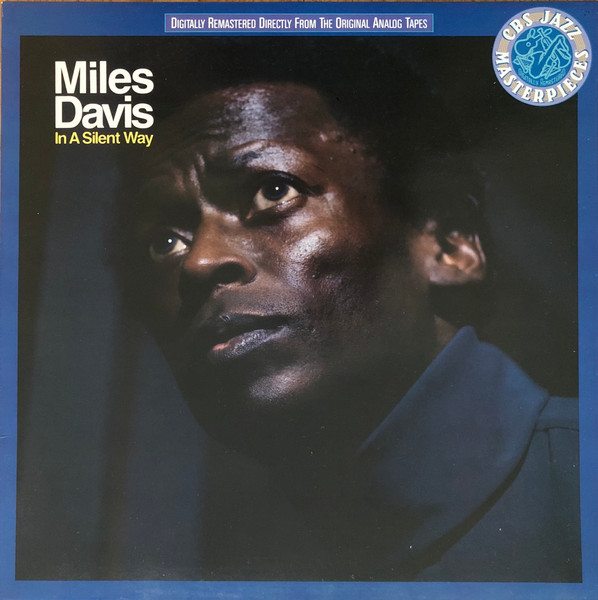 Miles Davis - In A Silent Way | CBS (CBS 450982 1) Miles Davis - In A Silent Way | CBS (CBS 450982 1)