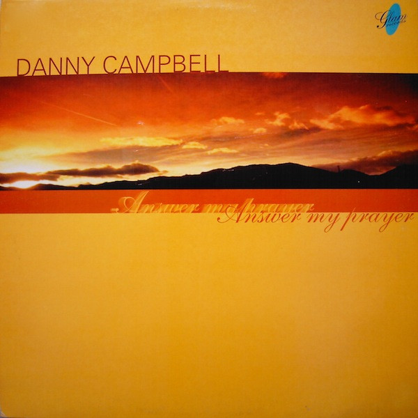 Danny Campbell - Answer My Prayer | Glam Records (71-393)