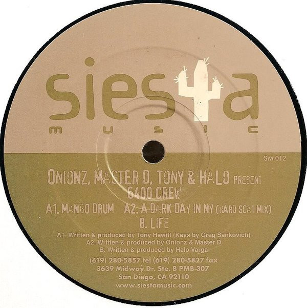 Onionz , Master D , Halo , Tony Hewitt Present 6400 Crew - Mango Drum | Siesta Music (SM-012) - 2