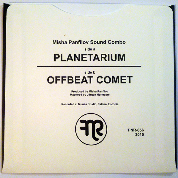 Misha Panfilov Sound Combo - Planetarium / Offbeat Comet | Fnr (FNR-056) - 2