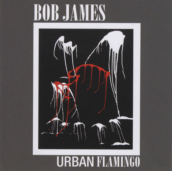 Bob James - Urban Flamingo | Koch Records (KOC CD 9979)
