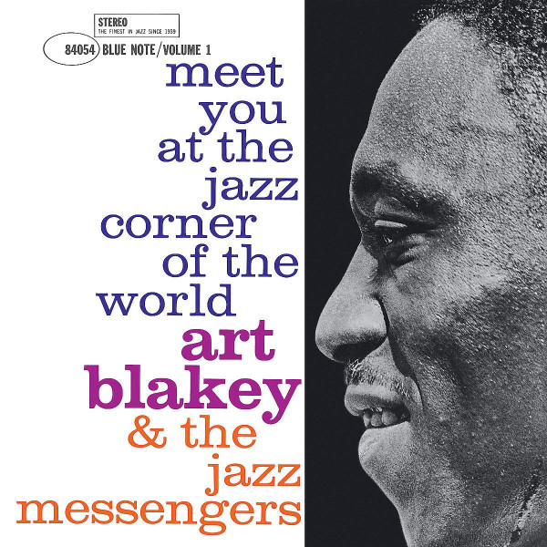 Art Blakey & The Jazz Messengers - Meet You At The Jazz Corner Of The World (Volume 1) | Blue Note (0807386) Art Blakey & The Jazz Messengers - Meet You At The Jazz Corner Of The World (Volume 1) | Blue Note (0807386)
