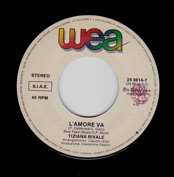 Tiziana Rivale - L'Amore Va | WEA (24 9814-7) - 3