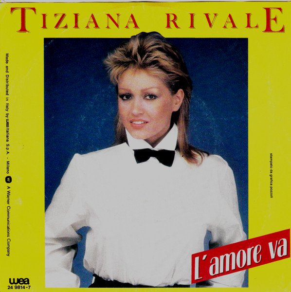 Tiziana Rivale - L'Amore Va | WEA (24 9814-7) - 2