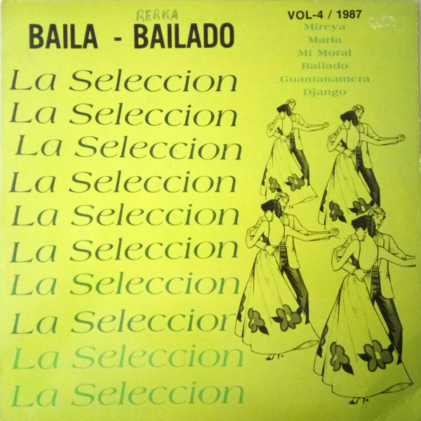 La Selección - Baila - Bailado | Not On Label (Vol. 4)