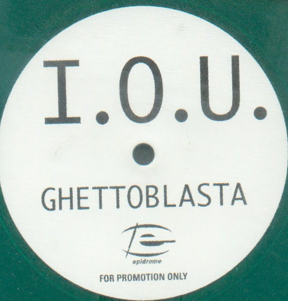 Ghettoblasta - I.O.U. | Epidrome (none) - 2