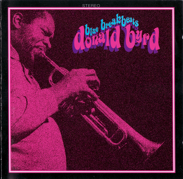 Donald Byrd - Blue Breakbeats | Blue Note (7243 4 94708 2 8)