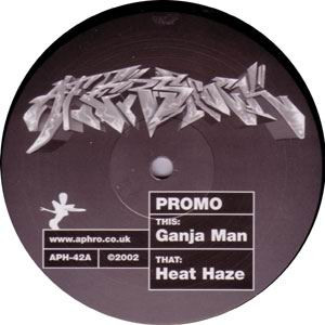 Aphrodite - Ganja Man / Heat Haze | Aphrodite Recordings (APH042) - main