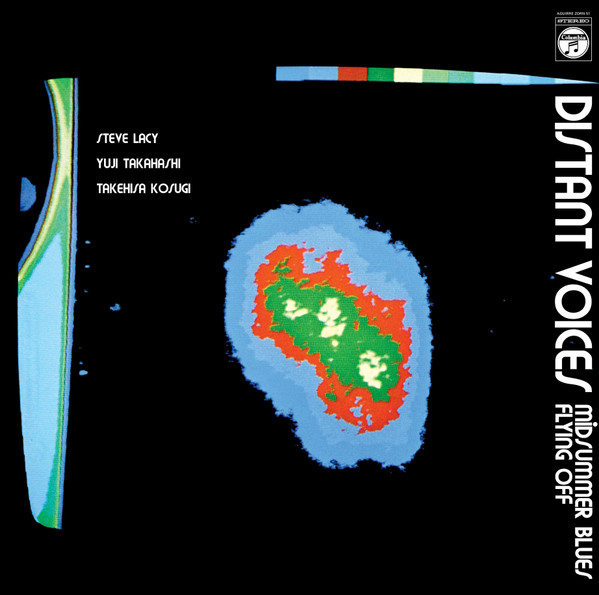 Steve Lacy , Yuji Takahashi , Takehisa Kosugi - Distant Voices | Aguirre Records (ZORN51)
