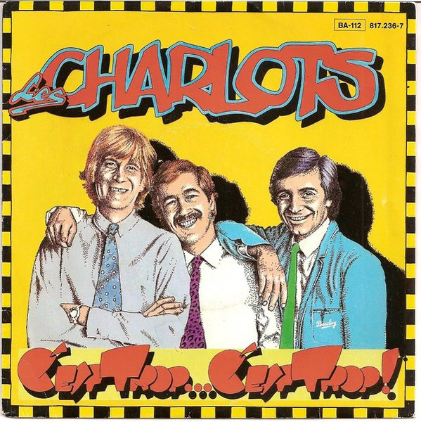 Les Charlots - C'est Trop... C'est Trop! | Barclay (817.236-7) Les Charlots - C'est Trop... C'est Trop! | Barclay (817.236-7)
