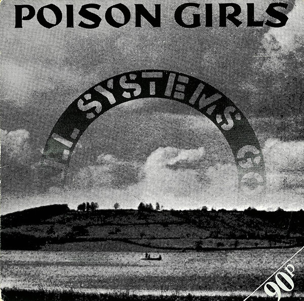 Poison Girls - All Systems Go | Crass Records (421984/8) - main Poison Girls - All Systems Go | Crass Records (421984/8) - main