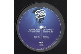 Optimist - In The Ghetto / Good Times | XS Records (XS 009) - main