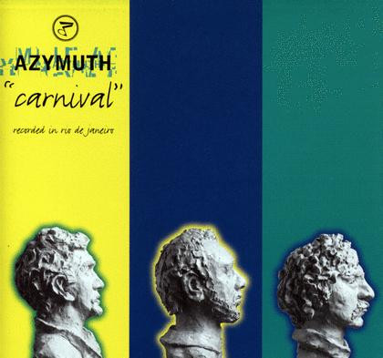 Azymuth - Carnival | Far Out Recordings (FARO 011CD)