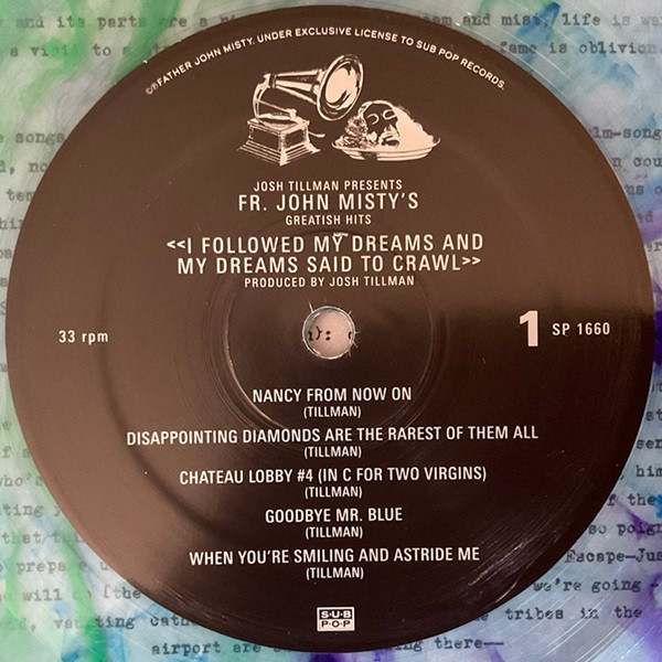 Father John Misty - Greatish Hits: I Followed My Dreams And My Dreams Said To Crawl | Sub Pop (SP 1660) - 3 Father John Misty - Greatish Hits: I Followed My Dreams And My Dreams Said To Crawl | Sub Pop (SP 1660) - 3