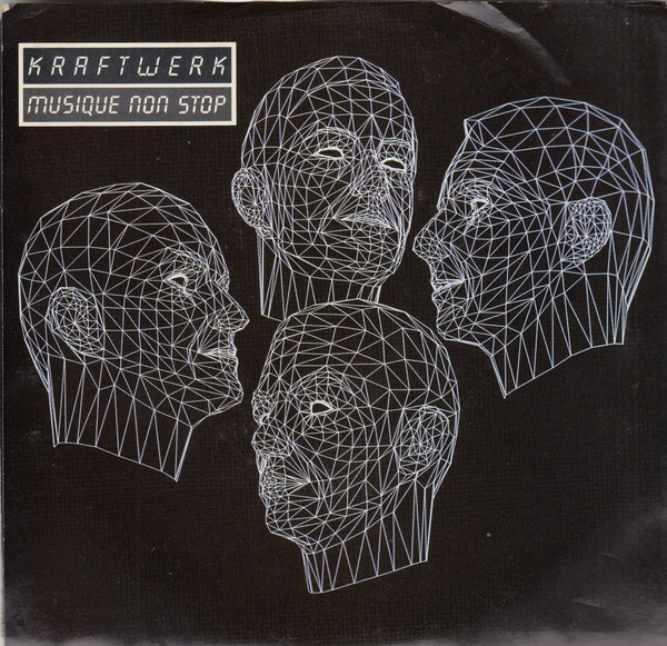 Kraftwerk - Musique Non Stop | Warner Bros. Records (7-28532) Kraftwerk - Musique Non Stop | Warner Bros. Records (7-28532)