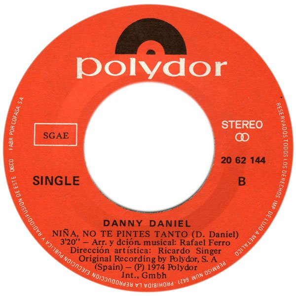 Danny Daniel - Viento Del Otoño / Niña, No Te Pintes Tanto | Polydor (20 62 144) - 4