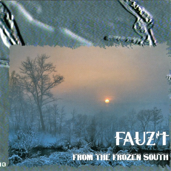 Fauz't - From The Frozen South | Atavistic (ALP192CD)