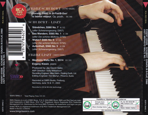 Franz Schubert , Franz Liszt , Yevgeny Kissin - Evgeny Kissin - Schubert: Piano Sonata In B-flat, Op. Posth. - Schubert-Liszt: Four Songs - Liszt: Mephisto Waltz No. 1 | RCA Red Seal (82876-58462 2) - 2