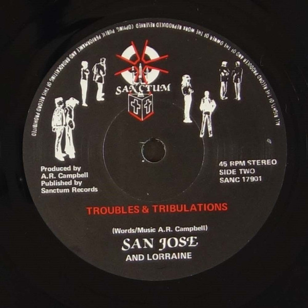 San Jose And Lorraine - Let Them Talk / Troubles & Tribulations | Sanctum (SANC 17901) - 2