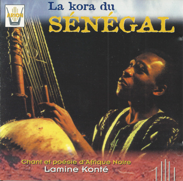 Lamine Konté - La Kora Du Sénégal Vol. 2  - Chant Et Poésie D'Afrique Noire - Song And Poetry Of Black Africa | Arion (ARN 64070) - main