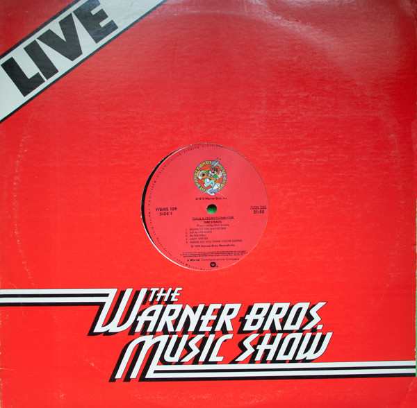 Dire Straits - Live (The Warner Bros. Music Show) | Warner Bros. Records (WBMS 109) Dire Straits - Live (The Warner Bros. Music Show) | Warner Bros. Records (WBMS 109)