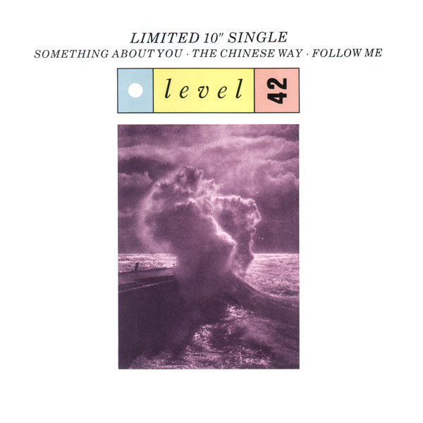Level 42 - Something About You · The Chinese Way · Follow Me | Polydor (POSPT 759)