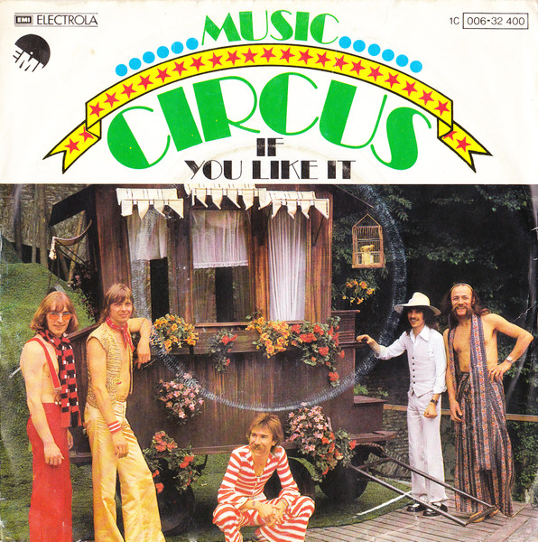 Music Circus - If You Like It / All The Music | EMI (1C 006-32 400)